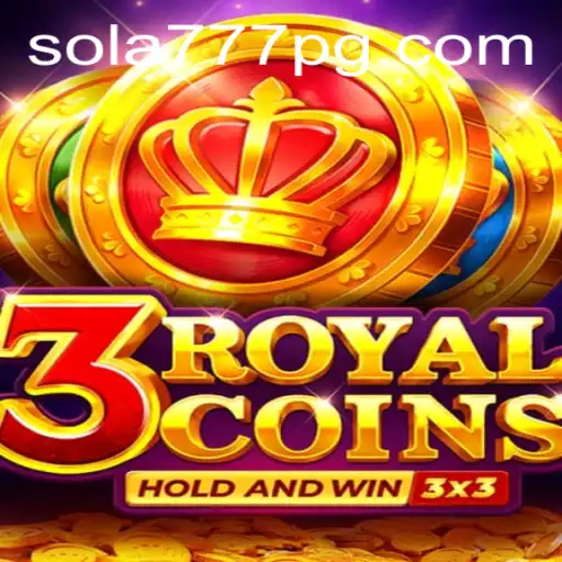 Descubra o Universo de 3royalcoins no Sola777.com