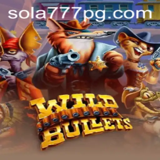 Descubra o Mundo Empolgante de WildBullets - O Mais Novo Sucesso de Sola777.com